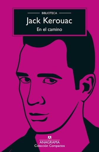 EN EL CAMINO. Colección Compactos | JACK KEROUAC