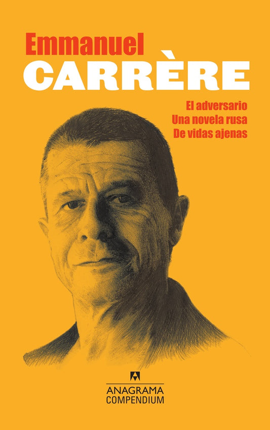 ADVERSARIO, EL. UNA NOVELA RUSA. DE VIDAS AJENAS | EMMANUEL CARRERE