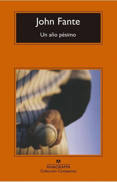 UN AÑO PESIMO, | JOHN FANTE
