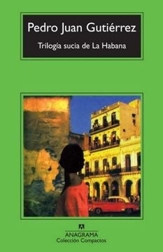 TRILOGIA SUCIA DE LA HABANA (CM) | PEDRO JUAN GUTIERREZ