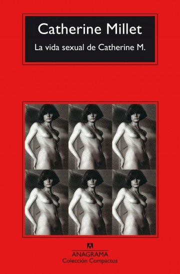 VIDA SEXUAL DE CATHERINE M, LA(CM) | CATHERINE MILLET