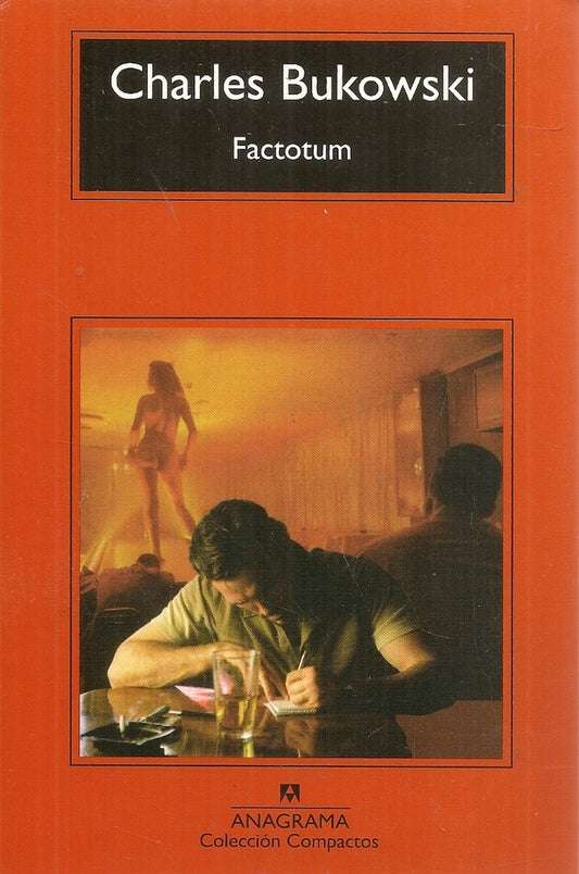 FACTOTUM | CHARLES BUKOWSKI