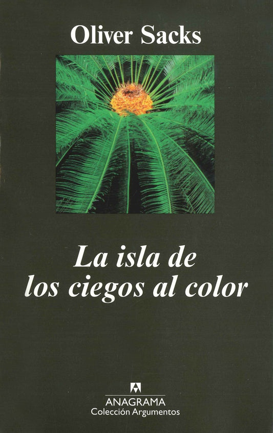 ISLA DE LOS CIEGOS AL COLOR, LA | OLIVER SACKS