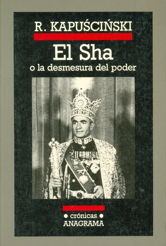 SHA O LA DESMESURA DEL PODER, EL  Rebaja 107 Bs. | RYSZARD KAPUSCINSKI