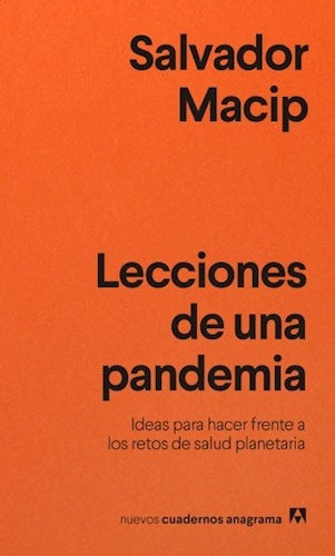 LECCIONES DE UNA PANDEMIA. Ideas para enfrentarse a los retos de salud planetaria Oferta 25 Bs | SALVADOR MACIP