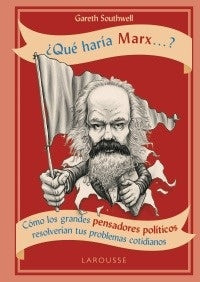 QUE HARIA MARX...? | GARETH SOUTHWELL