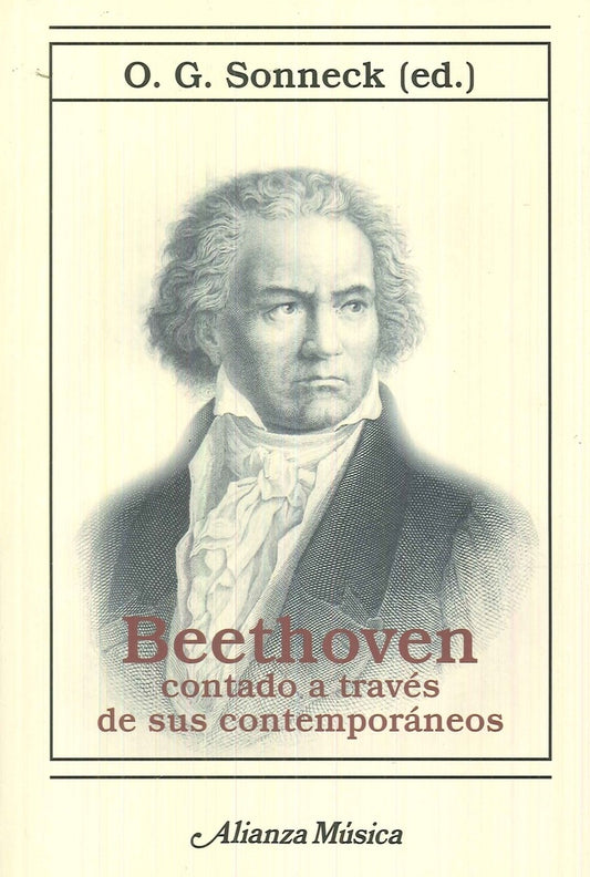 BEETHOVEN CONTADO A TRAVES DE SUS CONTEMPORANEOS | O. G. SONNECK