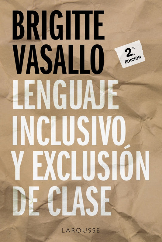 LENGUAJE INCLUSIVO Y EXCLUSION DE CLASE | BRIGITTE VASALLO