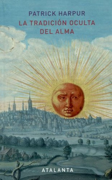 TRADICION OCULTA DEL ALMA, LA | PATRICK HARPUR