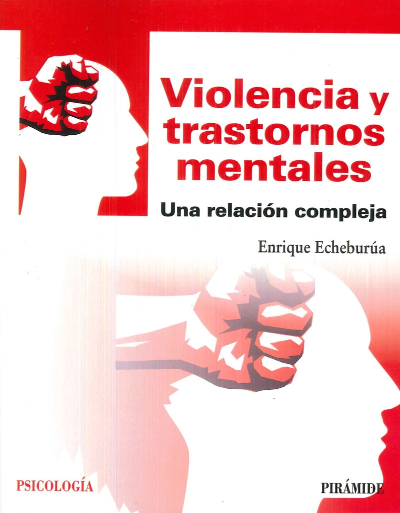 VIOLENCIA Y TRASTORNOS MENTALES | ENRIQUE ECHEBURÚA ODRIOZOLA