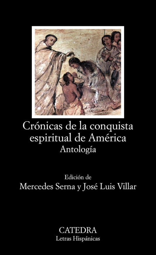 CRONICAS DE LA CONQUISTA ESPIRITUAL DE AMERICA | VARIOS