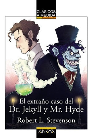 EXTRAÑO CASO DEL DR. JEKYLL Y MR. HYDE (CLASICOS A MEDIDA) | ROBERT LOUIS STEVENSON