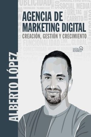 AGENCIA DE MARKETING DIGITAL | ALBERTO LOPEZ BUENO