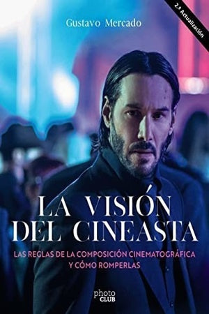 VISION DEL CINEASTA, LA | GUSTAVO MERCADO