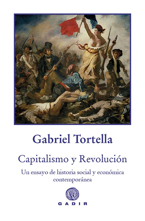 CAPITALISMO Y REVOLUCION | GABRIEL TORTELLA