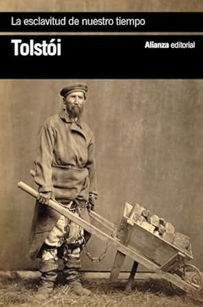 ESCLAVITUD DE NUESTRO TIEMPO | LEV TOLSTOI