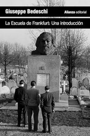 ESCUELA DE FRANKFURT. UNA INTRODUCCION | GIUSEPPE BEDESCHI