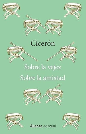 SOBRE LA VEJEZ / SOBRE LA AMISTAD | CICERON