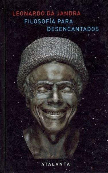 FILOSOFIA PARA DESENCANTADOS | LEONARDO DA JANDRA