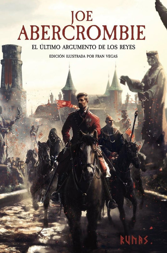 ULTIMO ARGUMENTO DE LOS REYES, EL. | JOE ABERCROMBIE