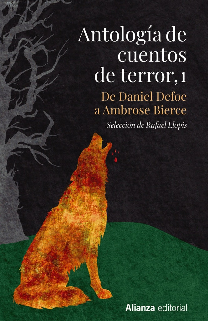 ANTOLOGIA DE CUENTOS DE TERROR, 1. De Daniel Defoe a Ambrose Bierce | VARIOS AUTORES