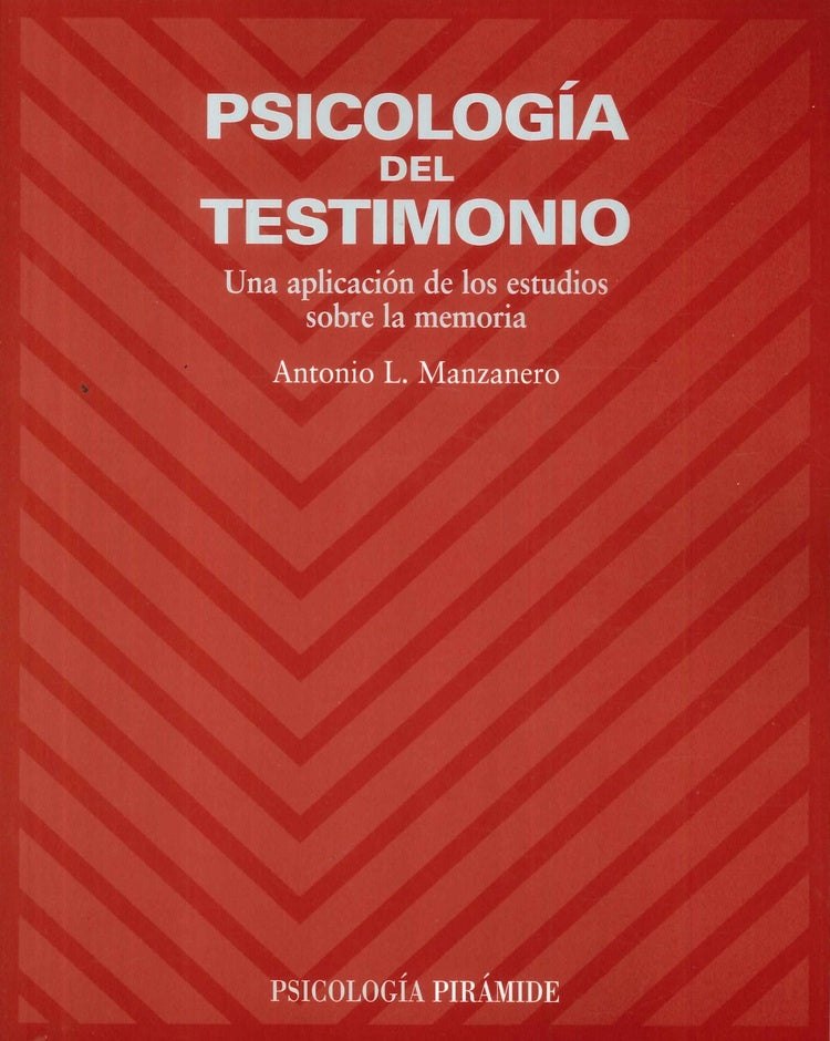 PSICOLOGIA DEL TESTIMONIO | ANTONIO LUCAS MANZANERO