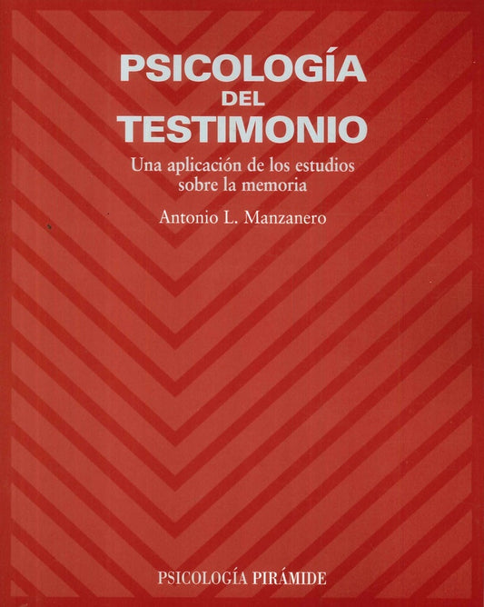 PSICOLOGIA DEL TESTIMONIO | ANTONIO LUCAS MANZANERO