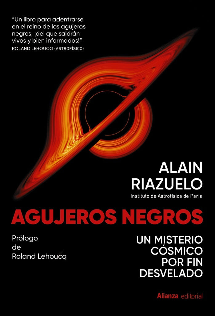AGUJEROS NEGROS. UN MISTERIO COSMICO POR FIN DESVELADO | ALAIN RIAZUELO