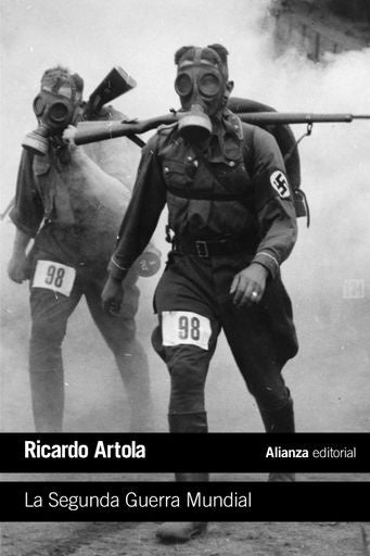 SEGUNDA GUERRA MUNDIAL, LA. Tamaño pequeño | RICARDO ARTOLA
