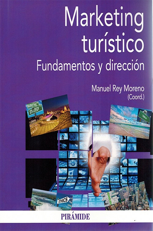 MARKETING TURISTICO. FUNDAMENTOS Y DIRECCION. Tapa azul. REBAJA 110 Bs. | MANUEL REY MORENO