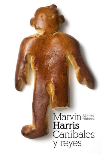 CANIBALES Y REYES. LOS ORIGENES DE LAS CULTURAS. | MARVIN HARRIS