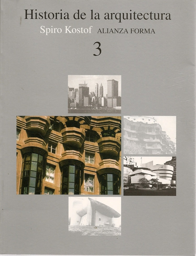 HISTORIA DE LA ARQUITECTURA (3) . OFERTA 260 Bs. | SPIRO KOSTOF