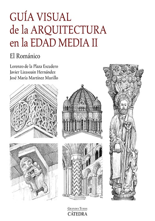 GUIA VISUAL DE LA ARQUITECTURA EN LA EDAD MEDIA II | LORENZO DE LA PLAZA ESCUDERO