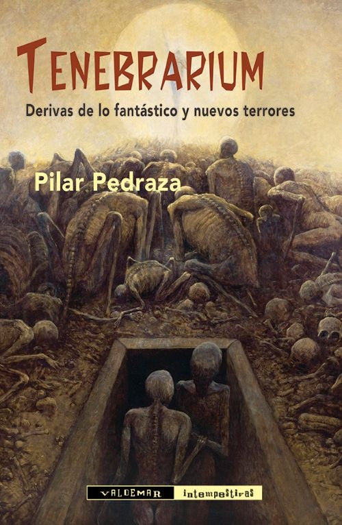 TENEBRARIUM. Derivas de lo fantastico y nuevos terrores | PILAR PEDRAZA MARTINEZ