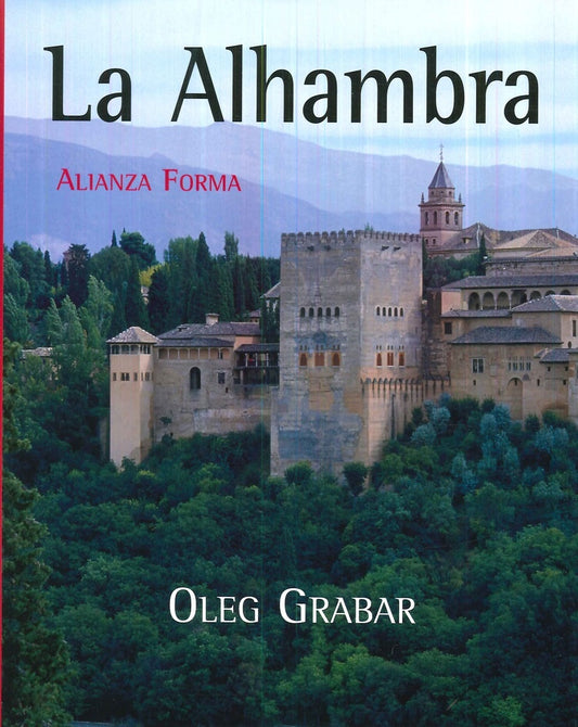 ALHAMBRA, LA: ICONOGRAFIA, FORMAS Y VALORES . OFERTA 143 Bs. | OLEG GRABAR