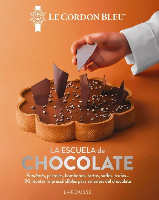 ESCUELA DE CHOCOLATE. LE CORDON BLEU. Tapa dura | LAROUSSE EDITORIAL