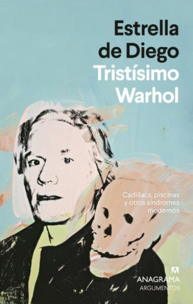 TRISTISIMO WARHOL | ESTRELLA DE DIEGO