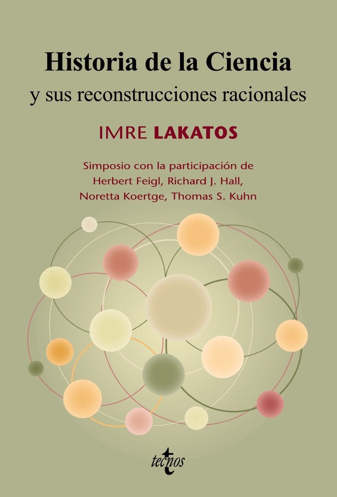 HISTORIA DE LA CIENCIA Y SUS RECONSTRUCCIONES RACIONALES | IMRE LAKATOS