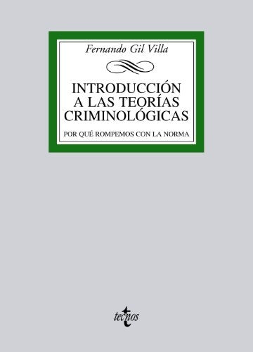 INTRODUCCION A LAS TEORIAS CRIMINOLOGICAS | FERNANDO GIL