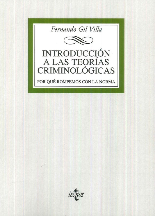 INTRODUCCION A LAS TEORIAS CRIMINOLOGICAS | FERNANDO GIL