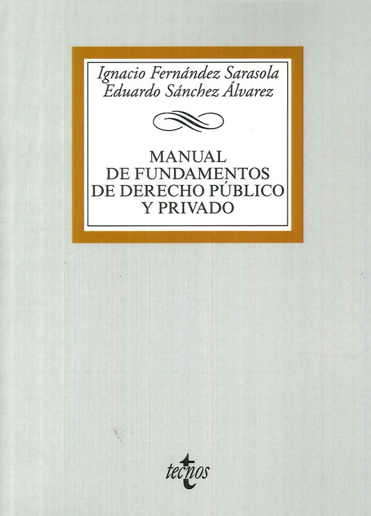 MANUAL DE FUNDAMENTOS DE DERECHO PUBLICO Y PRIVADO  Rebaja 188 Bs. | IGNACIO FERNANDEZ