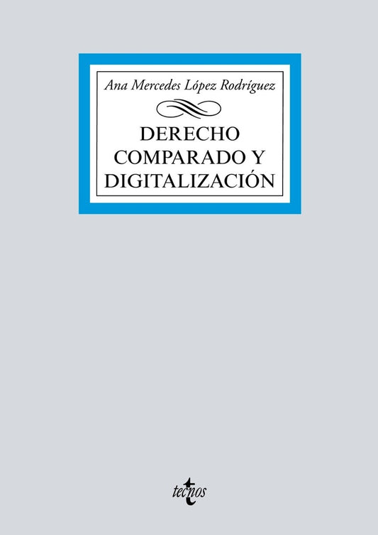 DERECHO COMPARADO Y DIGITALIZACION | ANA LOPEZ