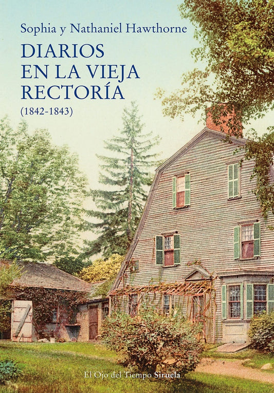 DIARIOS EN LA VIEJA RECTORIA (1842-1843) | NATHANIEL HAWTHORNE