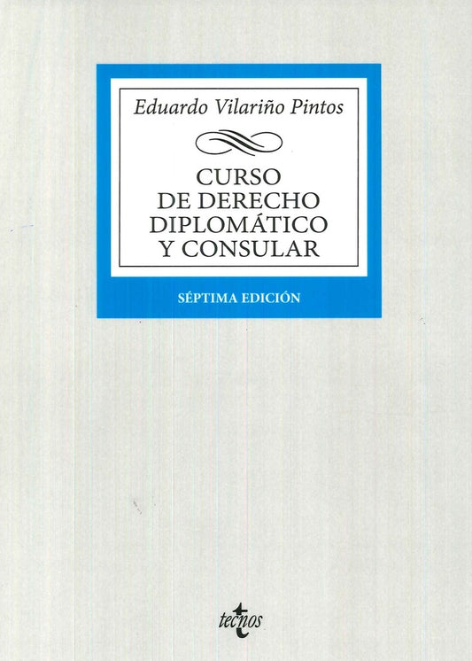 CURSO DE DERECHO DIPLOMATICO Y CONSULAR | EDUARDO VILARIÑO PINTOS