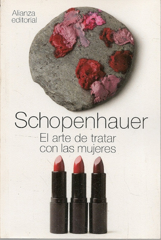 ARTE DE TRATAR CON LAS MUJERES, EL. | ARTHUR SCHOPENHAUER