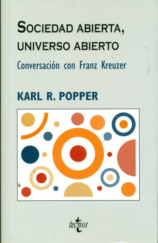 SOCIEDAD ABIERTA, UNIVERSO ABIERTO | KARL POPPER