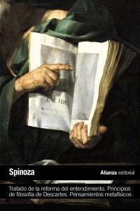 TRATADO DE LA REFORMA DEL ENTENDIMIENTO. PRINCIPIOS DE FILOSOFIA DE DESCARTES. PENSAMIENTOS METAFISI | BARUCH SPINOZA