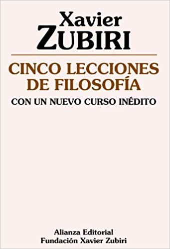 CINCO LECCIONES DE FILOSOFIA. CON UN NUEVO CURSO INEDITO .  OFERTA Bs. 60 | XAVIER ZUBIRI
