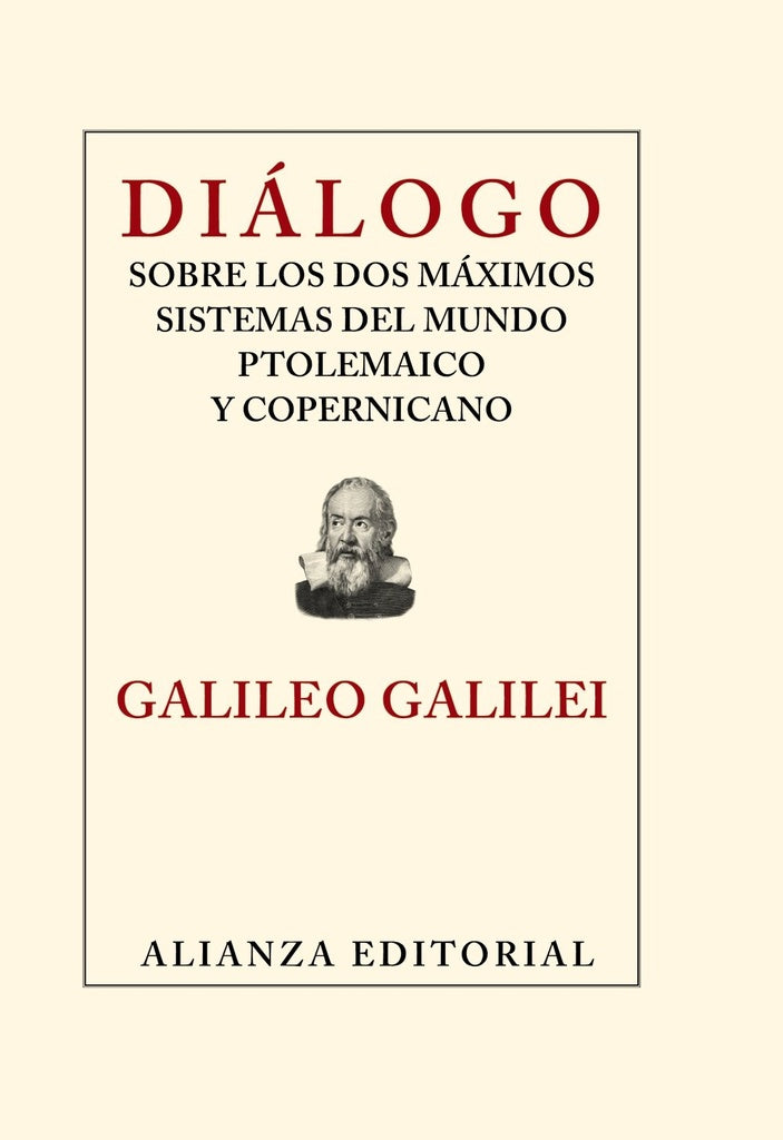 DIALOGO SOBRE LOS DOS MAXIMOS SISTEMAS DEL MUNDO PTOLEMAICO Y COPERNICANO | GALILEO GALILEI