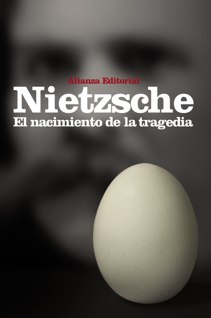 NACIMIENTO DE LA TRAGEDIA, EL. | FRIEDRICH NIETSZCHE